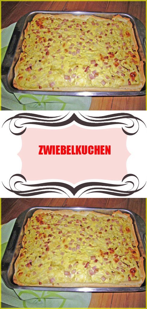 ZWIEBELKUCHEN Rezept 6 ZWIEBELKUCHEN
