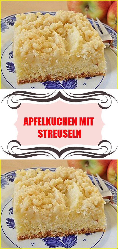 Apfelkuchen mit Streuseln Rezept 6 Apfelkuchen mit Streuseln