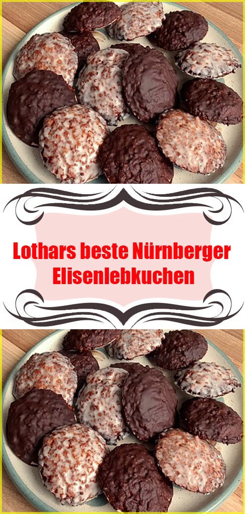 Lothars beste Nürnberger Elisenlebkuchen Rezept 6 Lothars beste Nürnberger Elisenlebkuchen