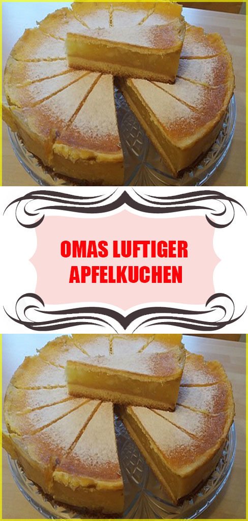 Omas luftiger Apfelkuchen Rezept 6 Omas luftiger Apfelkuchen