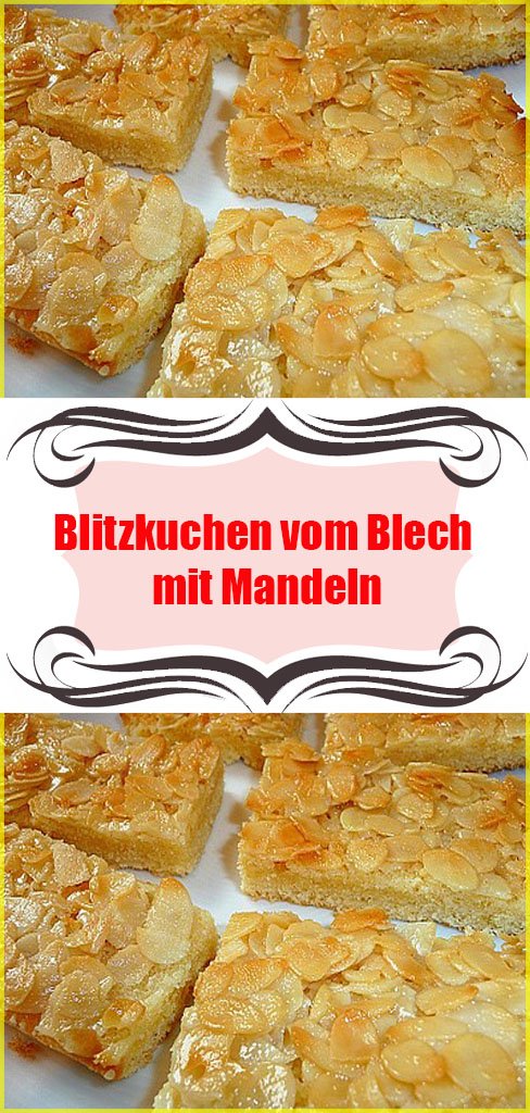 Blitzkuchen vom Blech mit Mandeln Rezept 6 Blitzkuchen vom Blech mit Mandeln