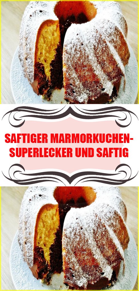 Saftiger Marmorkuchen-superlecker und saftig Rezept 6 Saftiger Marmorkuchen-superlecker und saftig