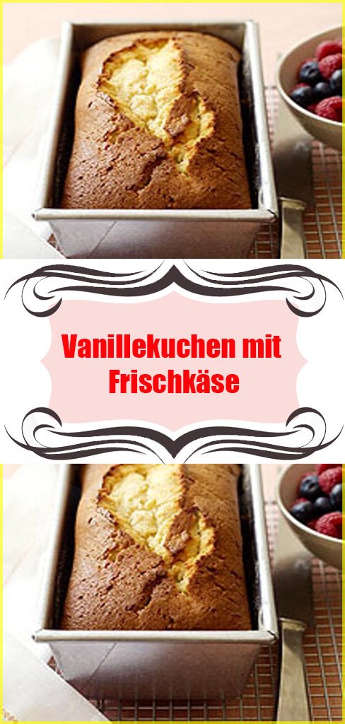 Vanillekuchen mit Frischkäse Rezept 6 Vanillekuchen mit Frischkäse