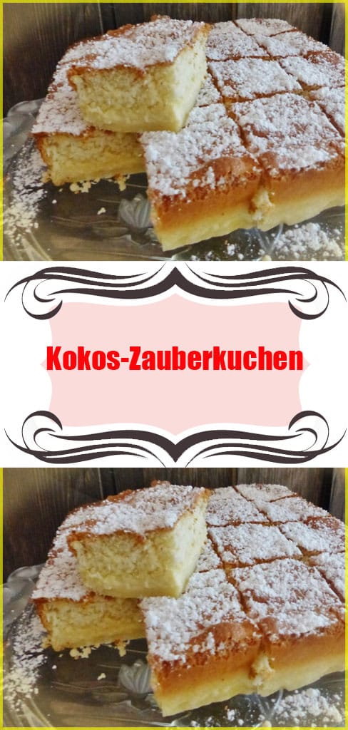Kokos Zauberkuchen Rezept 6 Kokos Zauberkuchen