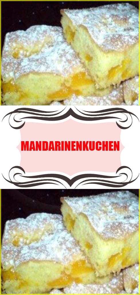 Mandarinenkuchen Rezept 6 Mandarinenkuchen