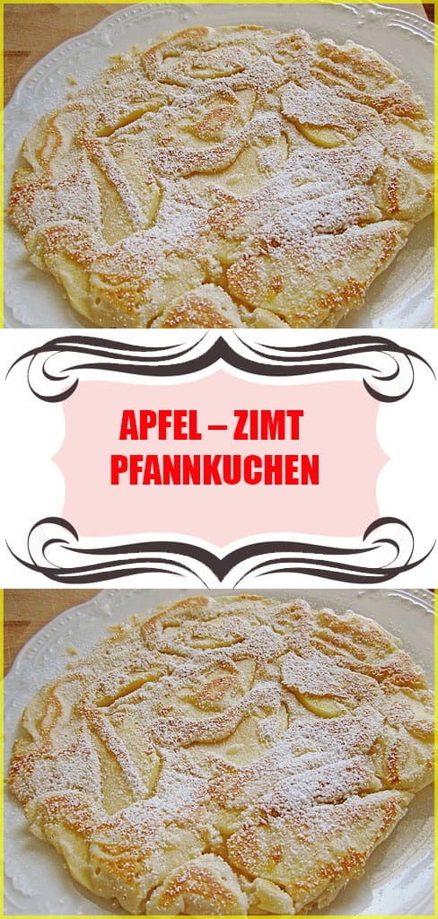 Apfel Zimt Pfannkuchen Rezept 6 Apfel Zimt Pfannkuchen