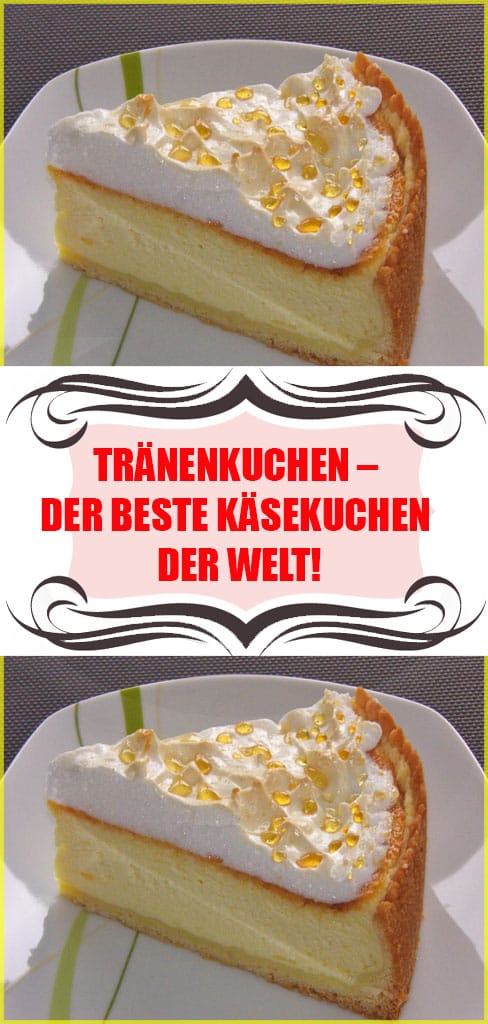 Tränenkuchen der beste Käsekuchen der Welt Rezept 6 Tränenkuchen der beste Käsekuchen der Welt