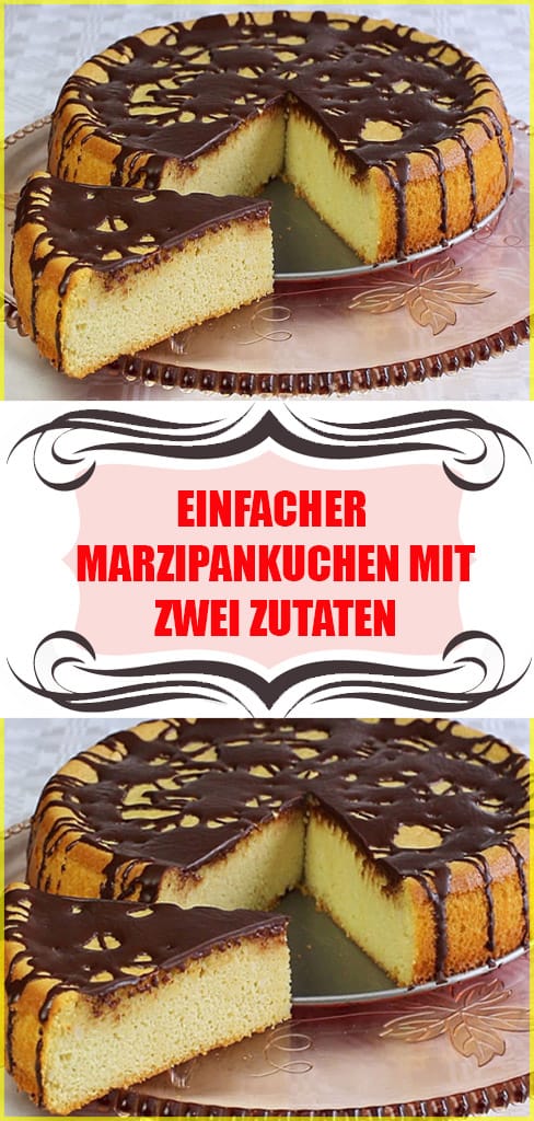 EINFACHER MARZIPANKUCHEN MIT ZWEI ZUTATEN Rezept 6 EINFACHER MARZIPANKUCHEN MIT ZWEI ZUTATEN