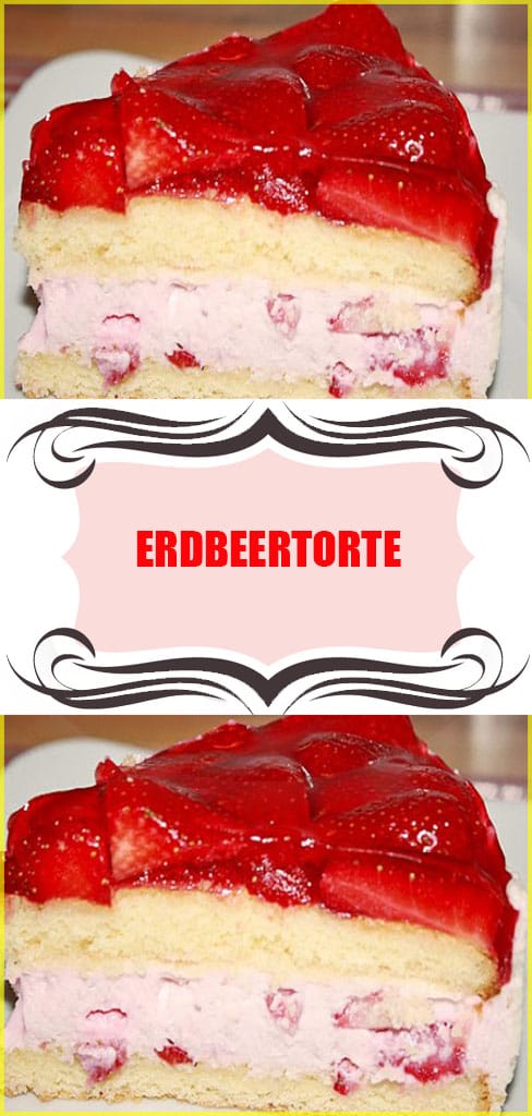 Erdbeertorte (diese Torte kann natürlich auch mit anderen Beeren hergestellt werden) Rezept 6 Erdbeertorte (diese Torte kann natürlich auch mit anderen Beeren hergestellt werden)