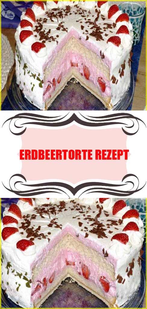 Erdbeertorte Rezept Rezept 6 Erdbeertorte Rezept