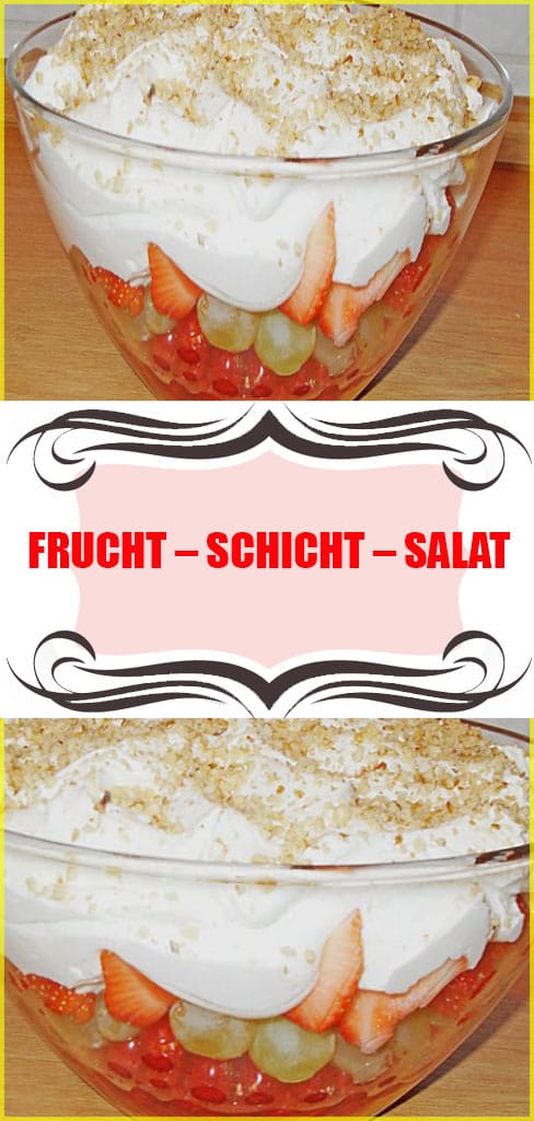 Frucht-Schicht-Salat Rezept 6 Frucht-Schicht-Salat