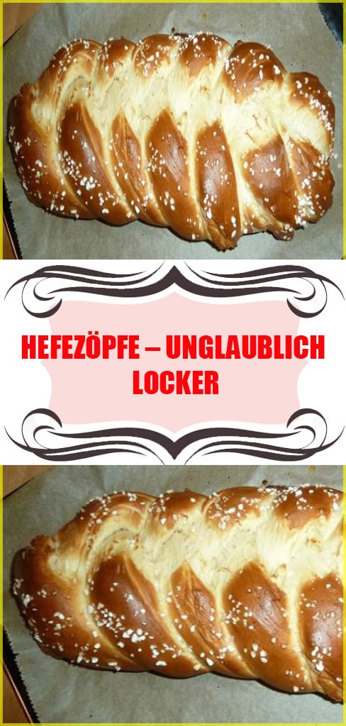 Hefezöpfe – unglaublich locker