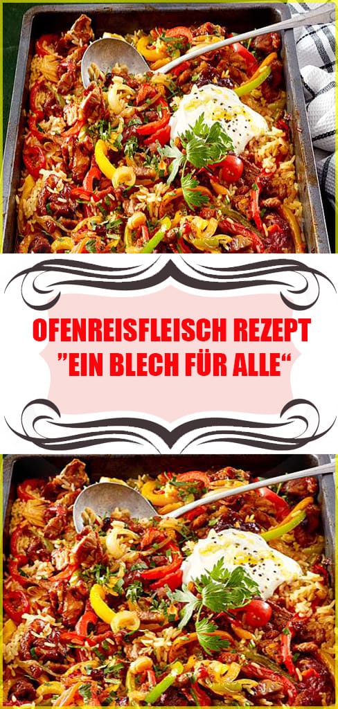 Ofenreisfleisch Rezept ”Ein Blech für alle“ Rezept 6 Ofenreisfleisch