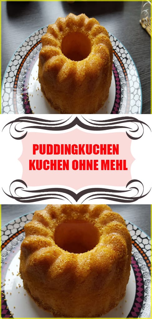 Puddingkuchen Kuchen ohne Mehl Rezept 6 Puddingkuchen Kuchen ohne Mehl